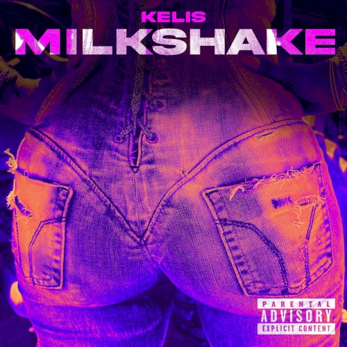 MILKSHAKE (Kelis' version)