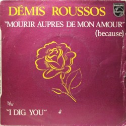 Mourir auprès de mon amour (Because) / I Dig You