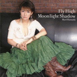 Fly High / Moonlight Shadow