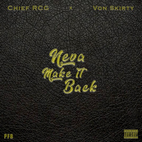 Neva Make It Back