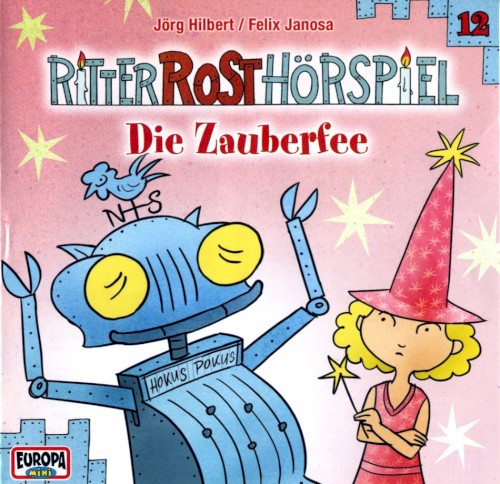 Ritter Rost Hörspiel 12: Die Zauberfee