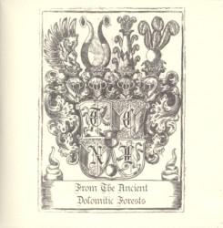 From the Ancient Dolomitic Forests