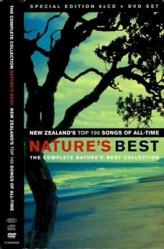 Nature’s Best: New Zealand’s Top 100 Songs of All-Time: The Complete Nature’s Best Collection
