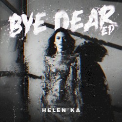 Bye Dear EP