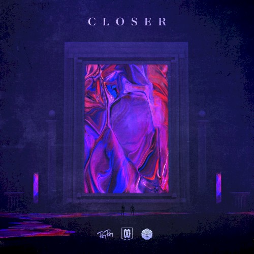 Closer