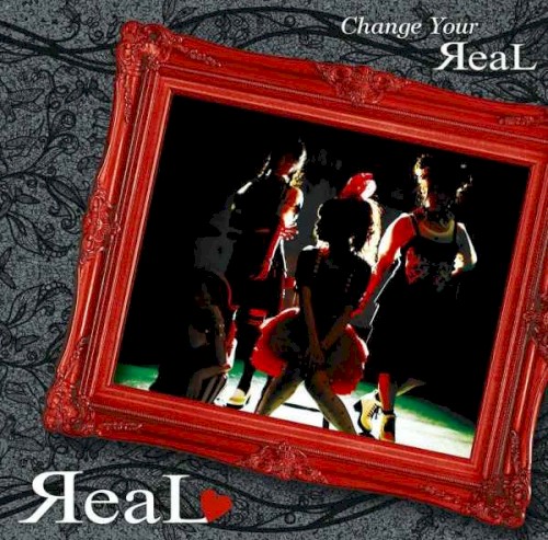 Change Your ЯeaL
