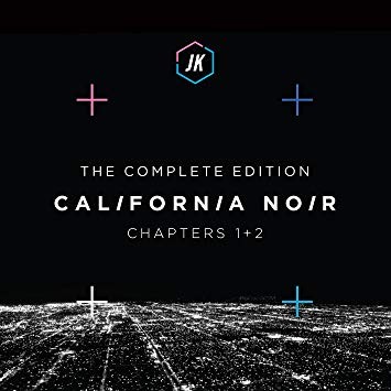 California Noir - The Complete Edition - Chapters 1+2