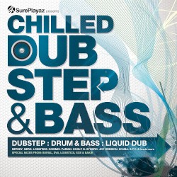 Chilled Dubstep & Bass