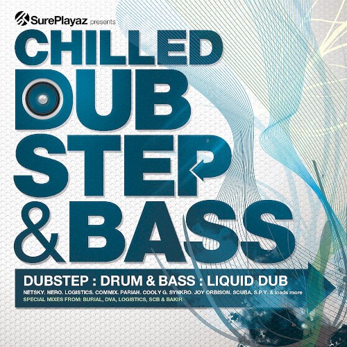 Chilled Dubstep & Bass