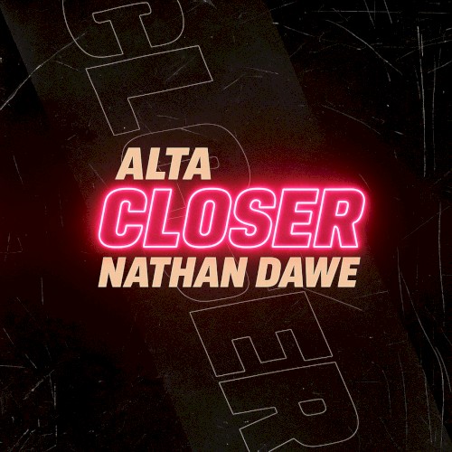 Closer