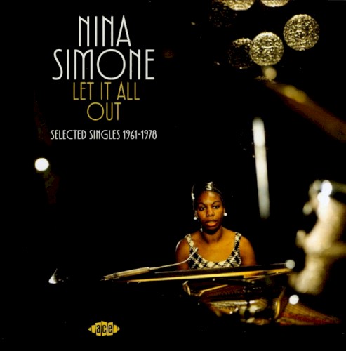 Let It All Out: Selected Singles 1961–1972