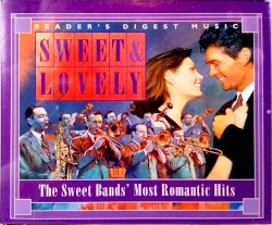 Sweet & Lovely: Sweet Bands' Most Romantic Hits