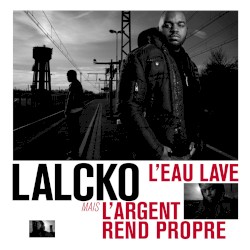 L’eau lave mais l’argent rend propre (Le film)