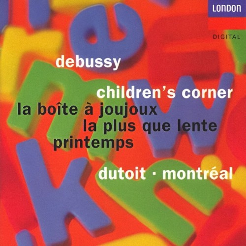Children's Corner / La Boîte à joujoux / La plus que lente / Printemps