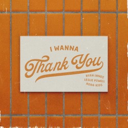 I Wanna Thank You