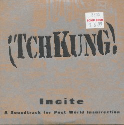 Incite: A Soundtrack for Post World Insurrection