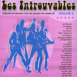 Les Introuvables: Collection de chansons rares des groupes des années 60 Volume 4