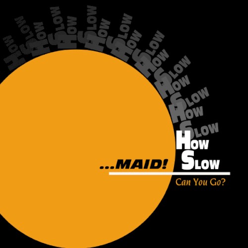 ...Maid! How Slow Can You Go? #8