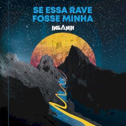 Se Essa Rave Fosse Minha