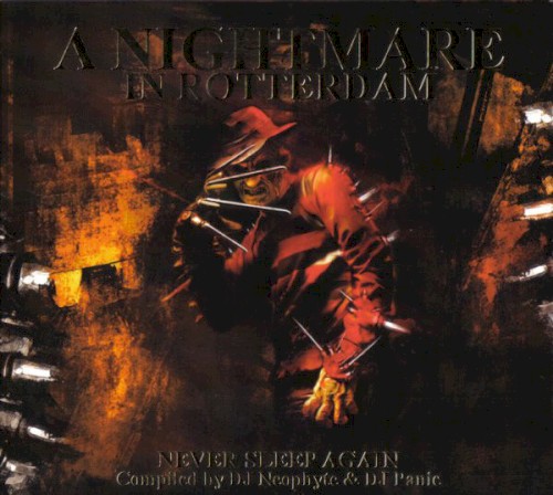A Nightmare in Rotterdam - Never Sleep Again
