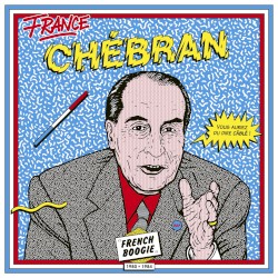 France chébran : French Boogie 1980-1985