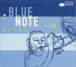Blue Note Blend, Volume 3: On the Count of 3