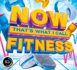 NOW That’s What I Call Fitness
