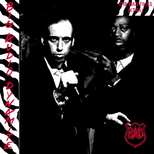 The BAD Files (XTRA)