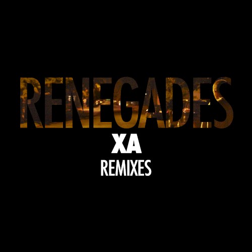 Renegades (Remixes)