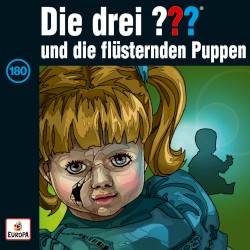 Die drei ??? 180: und die flüsternden Puppen