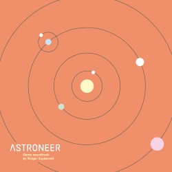 Astroneer (Original Game Soundtrack)