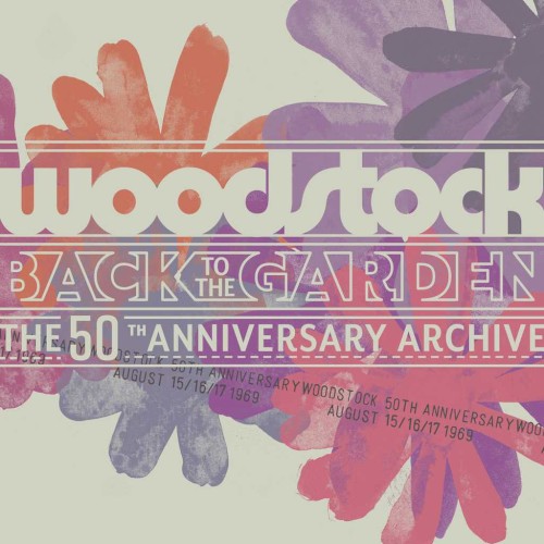 Woodstock – Back to the Garden: The Definitive 50th Anniversary Archive