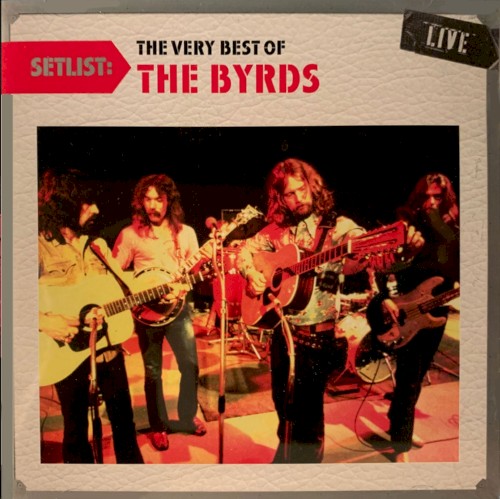 Setlist: The Very Best of The Byrds – Live