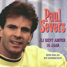 Jij bent amper 16 jaar / Eens was jij m’n zonneschijn