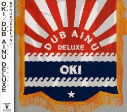 Dub Ainu Deluxe