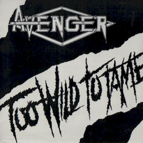 Too Wild to Tame