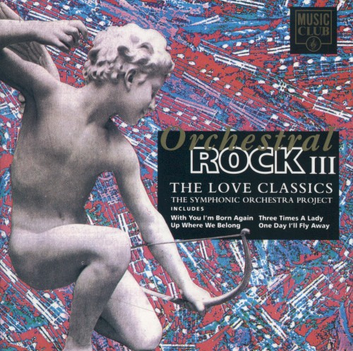 Orchestral Rock III: The Love Classics