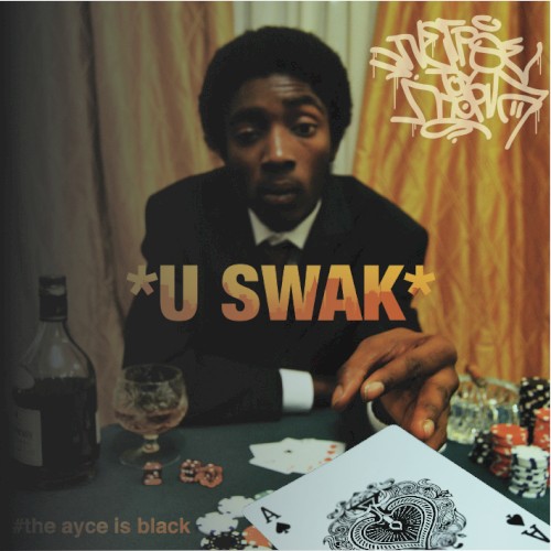 *U SWAK*