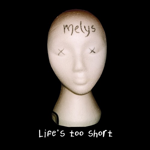 Life’s Too Short