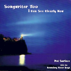 Songwriter Too - I Can See Clearly Now