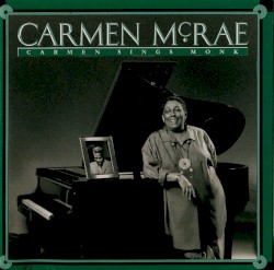 Carmen Sings Monk