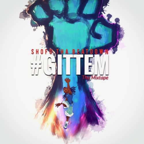 #Gittem Tha Mixtape