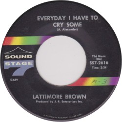 Everyday I Have to Cry Some / So Says My Heart