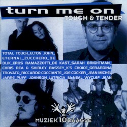 Turn Me On: Tough & Tender