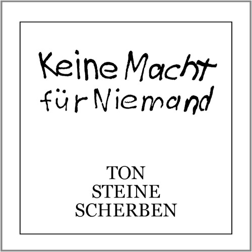 Keine Macht für Niemand