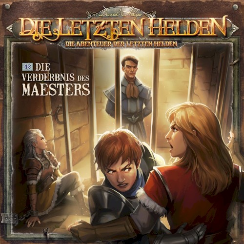 Die Abenteuer der Letzten Helden 42: Die Verderbnis des Maesters