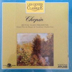 Les Génies du classique, Volume II, n° 20 - Chopin : Récital Vlado Perlemuter