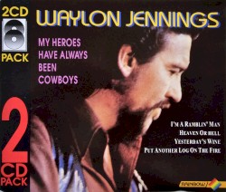 My Heroes Have Always Been Cowboys