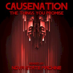 The Things You Promise - Nova State Machine Remixes