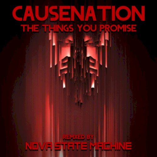 The Things You Promise - Nova State Machine Remixes
